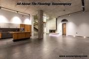 All About Tile Flooring: Choosing the Best Type | Soonerepoxy